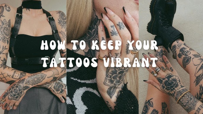 How to Keep Tattoos Vibrant and Long-Lasting